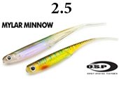 Cиликон O.S.P. Mylar Minnow 2.5